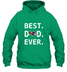 Best Baltimore Ravens Dad Best Dad Ever NFL Football Fathers Day Hooded Sweatshirt Hooded Sweatshirt - amzapparel