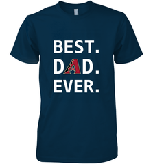 Best Arizona Diamondbacks Dad Ever Baseball MLB Fathers Day Men's Premium T-Shirt Men's Premium T-Shirt - amzapparel