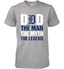 Detroit Tigers Dad The Man The Myth The Legend Father's Day MLB Men's Premium T-Shirt Men's Premium T-Shirt - amzapparel
