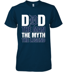 Detroit Tigers Dad The Man The Myth The Legend Father's Day MLB Men's Premium T-Shirt Men's Premium T-Shirt - amzapparel