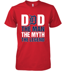 Detroit Tigers Dad The Man The Myth The Legend Father's Day MLB Men's Premium T-Shirt Men's Premium T-Shirt - amzapparel