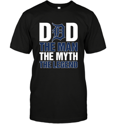 Detroit Tigers Dad The Man The Myth The Legend Father's Day MLB Men's T-Shirt