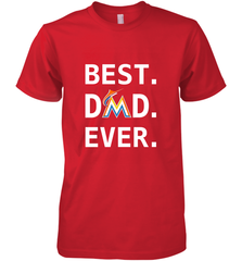Best Miami Marlins Dad Ever Baseball MLB Fathers Day Men's Premium T-Shirt Men's Premium T-Shirt - amzapparel
