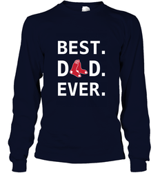 Best Boston Red Sox Dad Ever Baseball MLB Fathers Day Long Sleeve T-Shirt