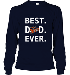 Best Baltimore Orioles Dad Ever Baseball MLB Fathers Day Long Sleeve T-Shirt Long Sleeve T-Shirt - amzapparel