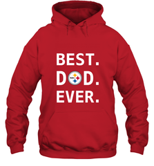 Best Pittsburgh Steelers Dad Best Dad Ever NFL Football Fathers Day Hooded Sweatshirt Hooded Sweatshirt - amzapparel