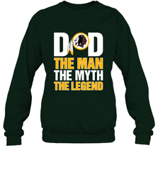 Washington Redskins Dad The Man The Myth The Legend NFL Father's Day Crewneck Sweatshirt Crewneck Sweatshirt - amzapparel