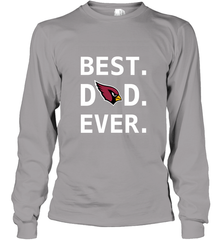 Best Arizona Cardinals Dad Best Dad Ever NFL Football Fathers Day Long Sleeve T-Shirt Long Sleeve T-Shirt - amzapparel
