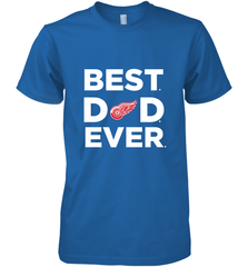 Best Detroit Red Wings Dad Ever Hockey NHL Fathers Day GIft For Daddy Men's Premium T-Shirt Men's Premium T-Shirt - amzapparel