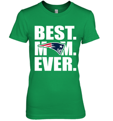 Best New England Patriots Mom Ever NFL Team Mother's Day Gift Women's Premium T-Shirt