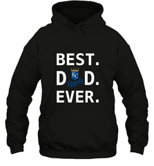 Best Kansas City Royals Dad Ever Baseball MLB Fathers Day Hooded Sweatshirt Hooded Sweatshirt - amzapparel