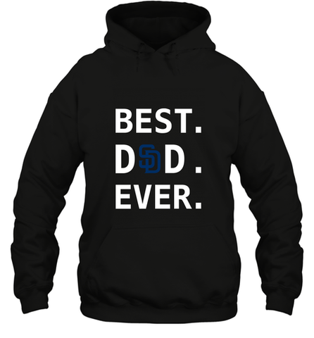 Best San Diego Padres Dad Ever Baseball MLB Fathers Day Hooded Sweatshirt Hooded Sweatshirt / Black / S Hooded Sweatshirt - amzapparel