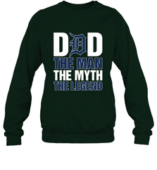 Detroit Tigers Dad The Man The Myth The Legend Father's Day MLB Crewneck Sweatshirt Crewneck Sweatshirt - amzapparel