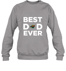 Best Minnesota Wild Dad Ever Hockey NHL Fathers Day GIft For Daddy Crewneck Sweatshirt Crewneck Sweatshirt - amzapparel