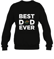 Best Minnesota Wild Dad Ever Hockey NHL Fathers Day GIft For Daddy Crewneck Sweatshirt