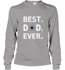 Best Dallas Cowboys Dad Best Dad Ever NFL Football Fathers Day Long Sleeve T-Shirt Long Sleeve T-Shirt - amzapparel