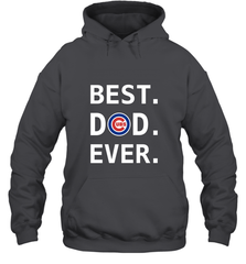 Best Chicago Cubs Dad Ever Baseball MLB Fathers Day Hooded Sweatshirt Hooded Sweatshirt - amzapparel