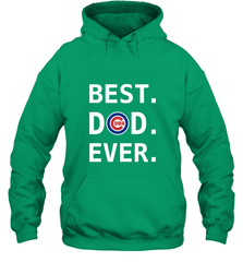 Best Chicago Cubs Dad Ever Baseball MLB Fathers Day Hooded Sweatshirt Hooded Sweatshirt - amzapparel