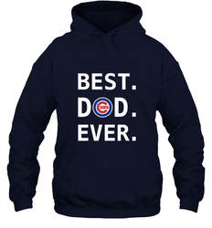 Best Chicago Cubs Dad Ever Baseball MLB Fathers Day Hooded Sweatshirt