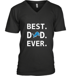 Best Detroit Lions Dad Best Dad Ever NFL Football Fathers Day Men's V-Neck T-Shirt