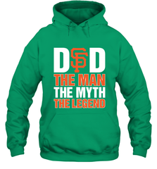 San Francisco Giants Dad The Man The Myth The Legend Father's Day MLB Hooded Sweatshirt Hooded Sweatshirt - amzapparel