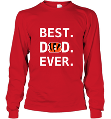 Best Cincinnati Bengals Dad Best Dad Ever NFL Football Fathers Day Long Sleeve T-Shirt Long Sleeve T-Shirt - amzapparel