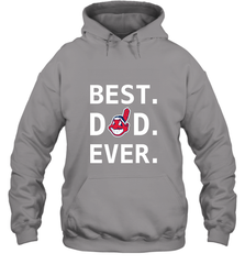Best Cleveland Indians Dad Ever Baseball MLB Fathers Day Hooded Sweatshirt Hooded Sweatshirt - amzapparel