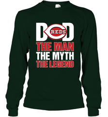 Cincinnati Reds Dad The Man The Myth The Legend Father's Day MLB Long Sleeve T-Shirt Long Sleeve T-Shirt - amzapparel