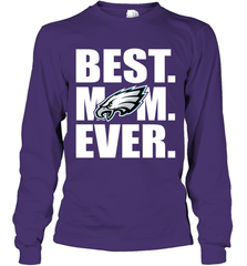 Best Philadelphia Eagles Mom Ever NFL Team Mother's Day Gift Long Sleeve T-Shirt Long Sleeve T-Shirt - amzapparel