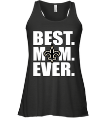 Best New Orleans Saints Mom Ever NFL Team Mother's Day Gift Women's Racerback Tank Women's Racerback Tank - amzapparel