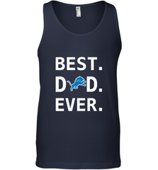 Best Detroit Lions Dad Best Dad Ever NFL Football Fathers Day Men's Tank Top Men's Tank Top - amzapparel