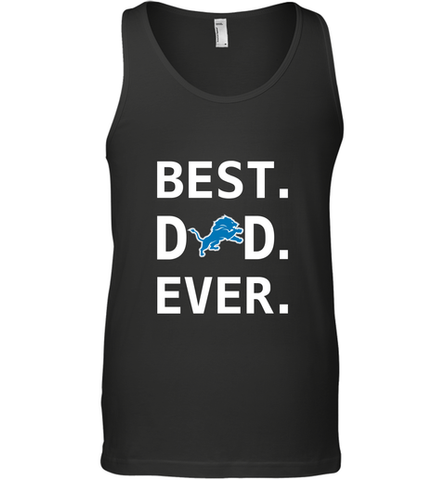 Best Detroit Lions Dad Best Dad Ever NFL Football Fathers Day Men's Tank Top Men's Tank Top / Black / XS Men's Tank Top - amzapparel