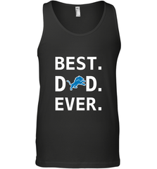 Best Detroit Lions Dad Best Dad Ever NFL Football Fathers Day Men's Tank Top Men's Tank Top - amzapparel
