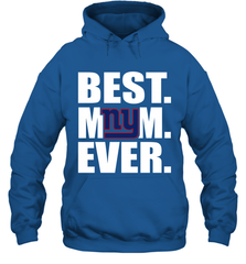 Best New York Giants Mom Ever NFL Team Mother's Day Gift Hooded Sweatshirt Hooded Sweatshirt - amzapparel