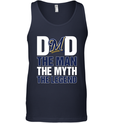 Milwaukee Brewers Dad The Man The Myth The Legend Father's Day MLB Men's Tank Top