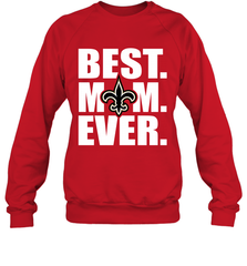 Best New Orleans Saints Mom Ever NFL Team Mother's Day Gift Crewneck Sweatshirt Crewneck Sweatshirt - amzapparel
