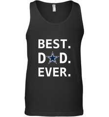Best Dallas Cowboys Dad Best Dad Ever NFL Football Fathers Day Men's Tank Top Men's Tank Top - amzapparel