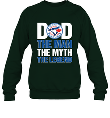 Toronto Blue Jays Dad The Man The Myth The Legend Father's Day MLB Crewneck Sweatshirt Crewneck Sweatshirt - amzapparel