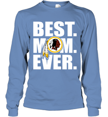 Best Washington Redskins Mom Ever NFL Team Mother's Day Gift Long Sleeve T-Shirt Long Sleeve T-Shirt - amzapparel