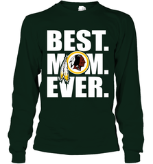 Best Washington Redskins Mom Ever NFL Team Mother's Day Gift Long Sleeve T-Shirt Long Sleeve T-Shirt - amzapparel
