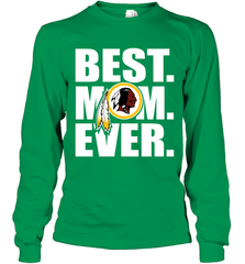 Best Washington Redskins Mom Ever NFL Team Mother's Day Gift Long Sleeve T-Shirt Long Sleeve T-Shirt - amzapparel