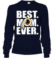 Best Washington Redskins Mom Ever NFL Team Mother's Day Gift Long Sleeve T-Shirt Long Sleeve T-Shirt - amzapparel