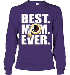 Best Washington Redskins Mom Ever NFL Team Mother's Day Gift Long Sleeve T-Shirt Long Sleeve T-Shirt - amzapparel