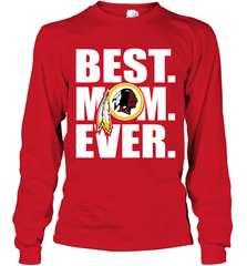 Best Washington Redskins Mom Ever NFL Team Mother's Day Gift Long Sleeve T-Shirt Long Sleeve T-Shirt - amzapparel