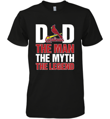St Louis Cardinals Dad The Man The Myth The Legend Father's Day MLB Men's Premium T-Shirt Men's Premium T-Shirt - amzapparel