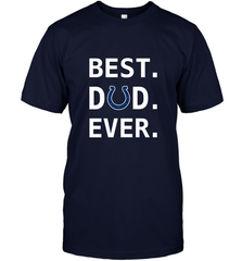 Best Indianapolis Colts Dad Best Dad Ever NFL Football Fathers Day Men's T-Shirt Men's T-Shirt - amzapparel