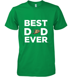 Best Anaheim Ducks Dad Ever Hockey NHL Fathers Day GIft For Daddy Men's Premium T-Shirt