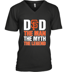 San Francisco Giants Dad The Man The Myth The Legend Father's Day MLB Men's V-Neck T-Shirt