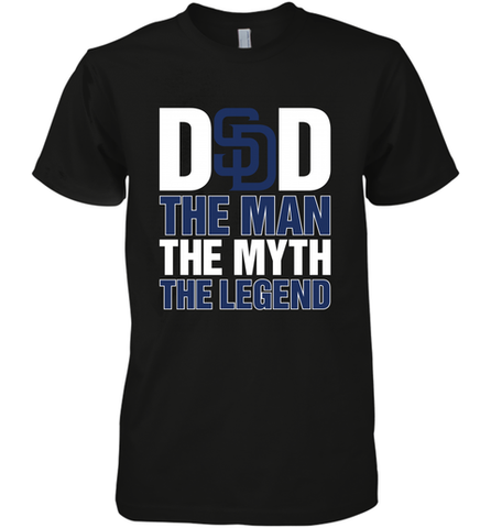 San Diego Padres Dad The Man The Myth The Legend Father's Day MLB Men's Premium T-Shirt Men's Premium T-Shirt / Black / XS Men's Premium T-Shirt - amzapparel