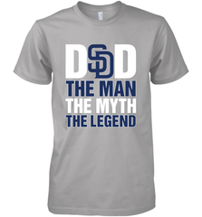 San Diego Padres Dad The Man The Myth The Legend Father's Day MLB Men's Premium T-Shirt Men's Premium T-Shirt - amzapparel